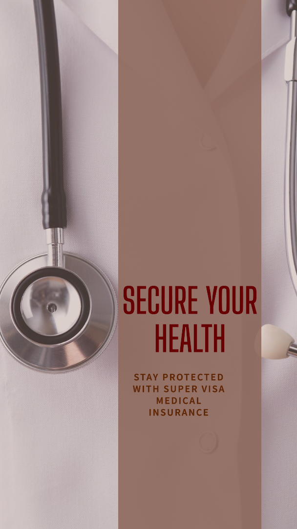 Super Visa Medical Insurance