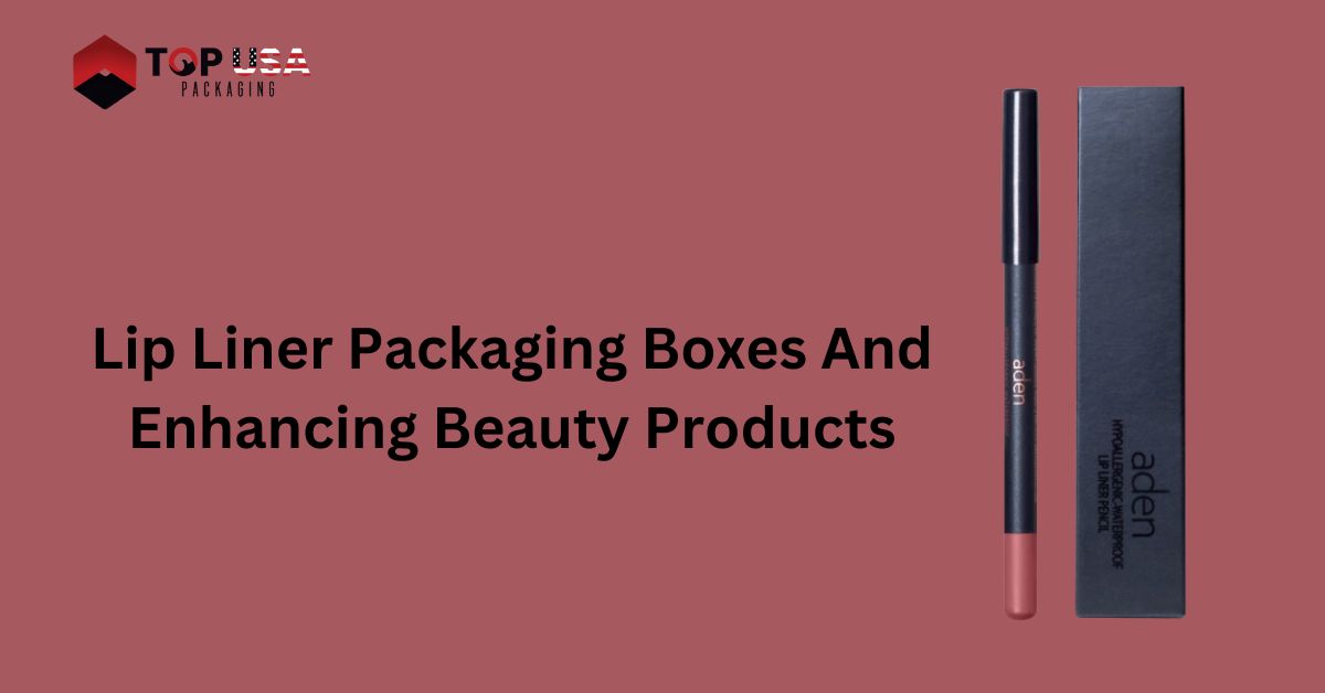Lip Liner Packaging Boxes And Enhancing Beauty Products